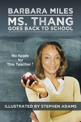 Ms. Thang Goes Back to School(English, Paperback, Miles Barbara)
