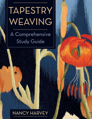 Tapestry Weaving(English, Paperback, Harvey Nancy)