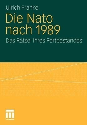 Die Nato nach 1989(German, Paperback, Franke Ulrich)