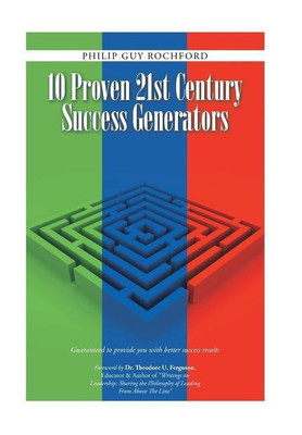10 Proven 21st Century Success Generators(English, Hardcover, Rochford Philip Guy)