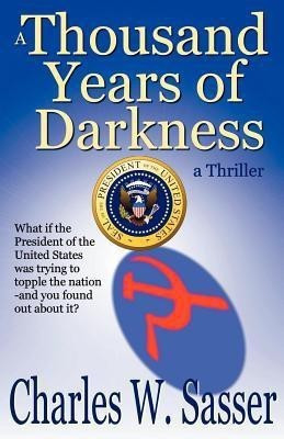 A Thousand Years of Darkness(English, Paperback, Sasser Charles W)