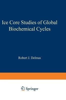 Ice Core Studies of Global Biogeochemical Cycles(English, Paperback, unknown)