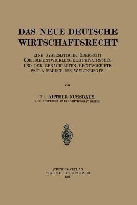 Das Neue Deutsche Wirtschaftsrecht(German, Paperback, Nussbaum Arthur)