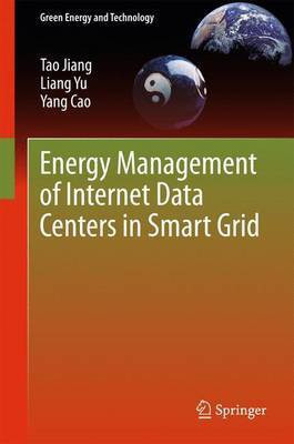 Energy Management of Internet Data Centers in Smart Grid(English, Hardcover, Jiang Tao)