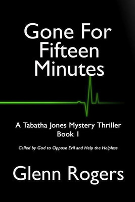 Gone For Fifteen Minutes(English, Paperback, Rogers Glenn)