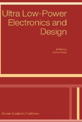 Ultra Low-Power Electronics and Design(English, Hardcover, unknown)