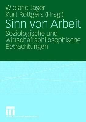 Sinn von Arbeit(German, Paperback, unknown)