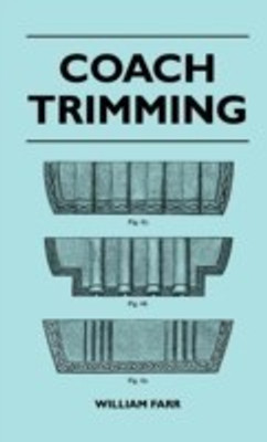 Coach Trimming(English, Hardcover, William Farr)