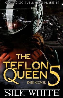 The Teflon Queen PT 5(English, Paperback, White Silk)