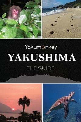 The Yakushima Guide(English, Paperback, Witham Clive)
