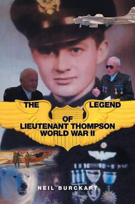 The Legend of Lieutenant Thompson(English, Paperback, Burckart Neil)
