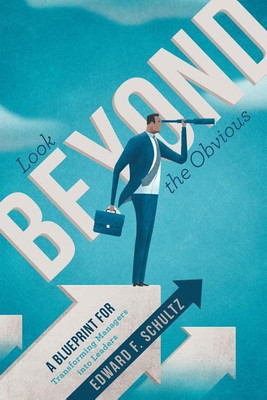 Look beyond the Obvious(English, Paperback, Schultz Edward F)
