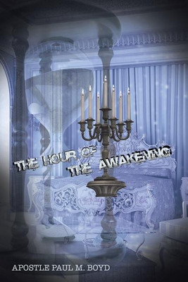 The Hour of Awakening(English, Paperback, Boyd Apostle Paul M)