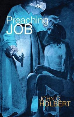 Preaching Job(English, Paperback, Holbert John C)