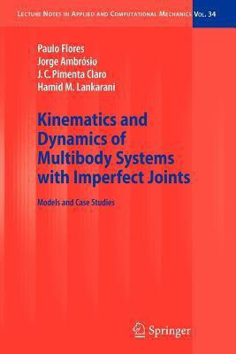Kinematics and Dynamics of Multibody Systems with Imperfect Joints(English, Paperback, Flores Paulo)