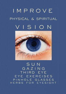Improve Physical and Spiritual Vision(English, Paperback, D'Montford She Dr)