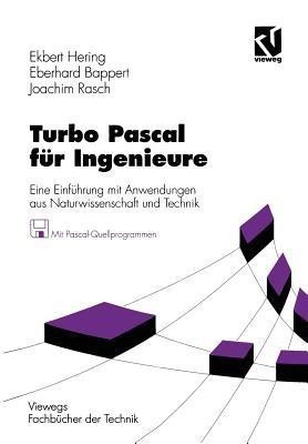 Turbo Pascal fuer Ingenieure(German, Mixed media product, Hering Ekbert)