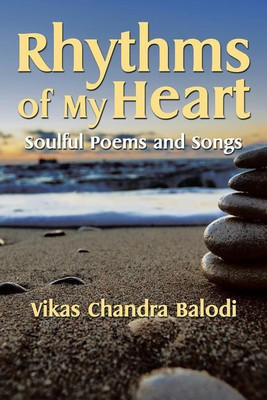 Rhythms of My Heart(English, Paperback, Balodi Vikas Chandra)