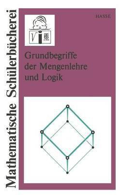 Grundbegriffe der Mengenlehre und Logik(German, Paperback, unknown)