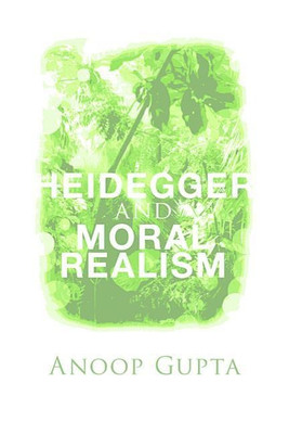 Heidegger and Moral Realism(English, Hardcover, Gupta Anoop)