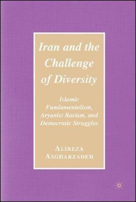 Iran and the Challenge of Diversity(English, Hardcover, Asgharzadeh Ailreza)