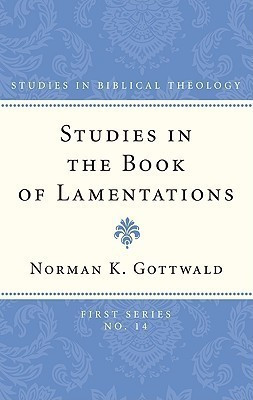Studies in the Book of Lamentations(English, Paperback, Gottwald Norman K)