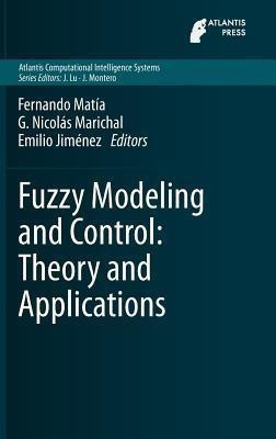 Fuzzy Modeling and Control: Theory and Applications(English, Hardcover, unknown)