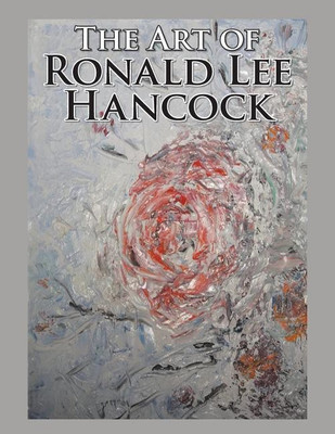 The Art of Ronald Lee Hancock(English, Paperback, Hancock Ronald)