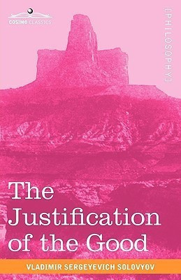 The Justification of the Good(English, Paperback, Solovyov Vladimir Sergeyevich)
