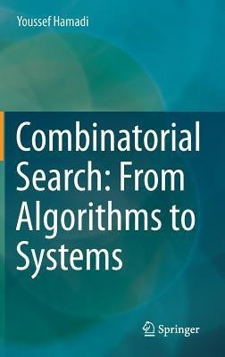 Combinatorial Search: From Algorithms to Systems(English, Hardcover, Hamadi Youssef)