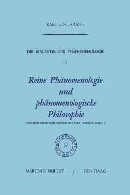 Die Dialektik der Phaenomenologie II(German, Paperback, Schuhmann Karl)