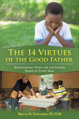 The 14 Virtues of the Good Father(English, Paperback, Edwards Jd LLM)