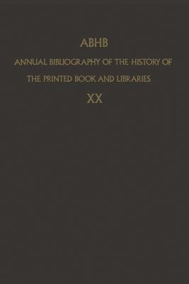 ABHB Annual Bibliography of the History of the Printed Book and Libraries(English, Paperback, unknown)
