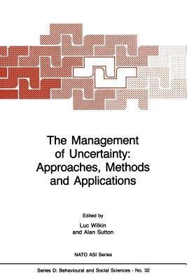 The Management of Uncertainty: Approaches, Methods and Applications(English, Paperback, unknown)