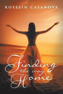 Finding the Way Home(English, Paperback, Casanova Roselin)