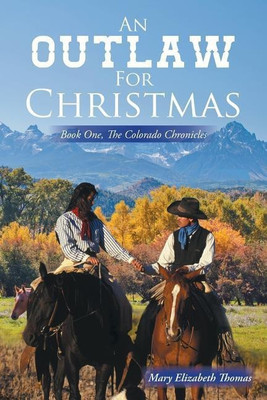 An Outlaw for Christmas(English, Paperback, Thomas Mary Elizabeth)