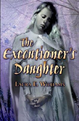 The Executioner's Daughter(English, Paperback, Williams Laura E)