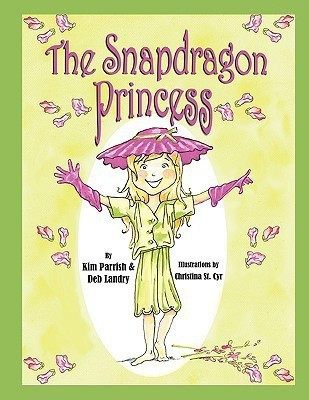 The Snapdragon Princess(English, Paperback, Landry Deb)