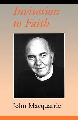 Invitation to Faith(English, Paperback, Macquarrie John)