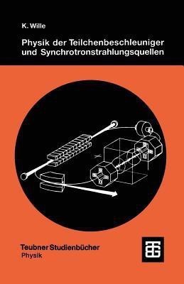 Physik der Teilchenbeschleuniger und Synchrotronstrahlungsquellen(German, Paperback, unknown)