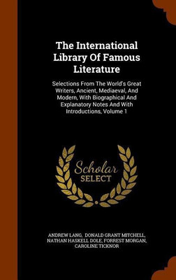 The International Library Of Famous Literature(English, Hardcover, Lang Andrew)