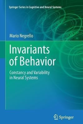Invariants of Behavior(English, Paperback, Negrello Mario)