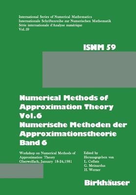 Numerical Methods of Approximation Theory, Vol.6 \ Numerische Methoden der Approximationstheorie, Band 6(English, Paperback, Collatz)