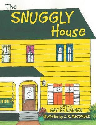 The Snuggly House(English, Paperback, Warner Gaylee)