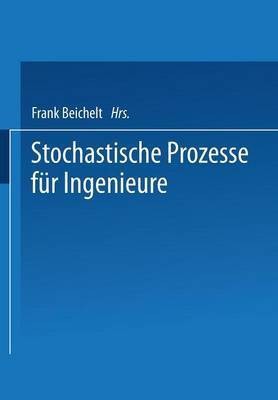 Stochastische Prozesse fuer Ingenieure(German, Paperback, unknown)