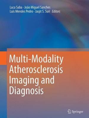 Multi-Modality Atherosclerosis Imaging and Diagnosis(English, Paperback, unknown)