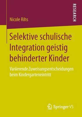 Selektive schulische Integration geistig behinderter Kinder(German, Paperback, Rihs Nicole)
