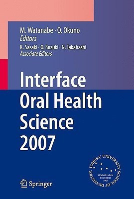 Interface Oral Health Science 2007(English, Hardcover, unknown)