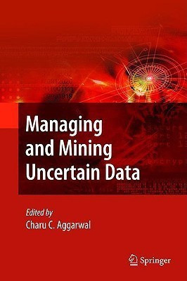 Managing and Mining Uncertain Data(English, Hardcover, unknown)