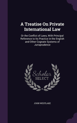 A Treatise On Private International Law(English, Hardcover, Westlake John)